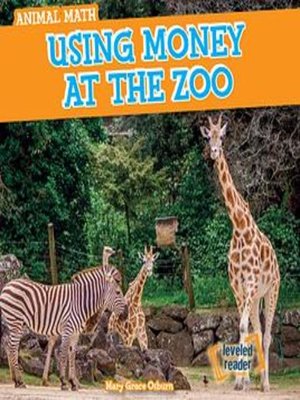 cover image of Using Money at the Zoo